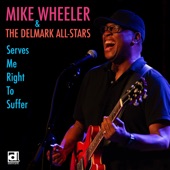 Mike Wheeler - Serves Me Right To Suffer (feat. Delmark All-Stars) [Live]