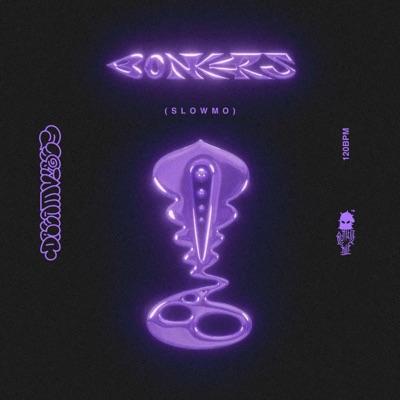 Bonkers (Slowmo) - Single