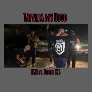 Tapalpa my hood (Joker, ch) (feat. Tompo x13)