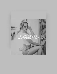 收听 Silviaboyz、观看音乐视频、阅读小传、查看巡演日期等 ！