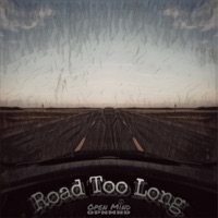 Road Too Long - Single - OpenMind