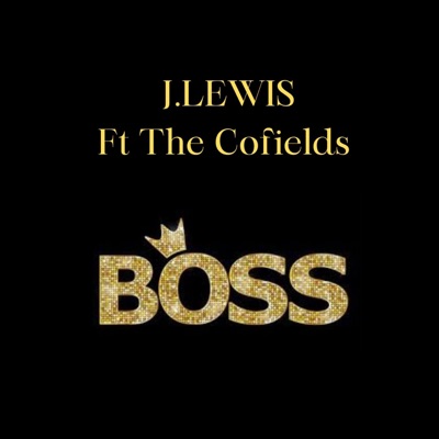 Boss (feat. The Cofields) - Single