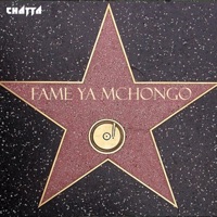 Fame Ya Mchongo ( Fym ) - Single - chatta