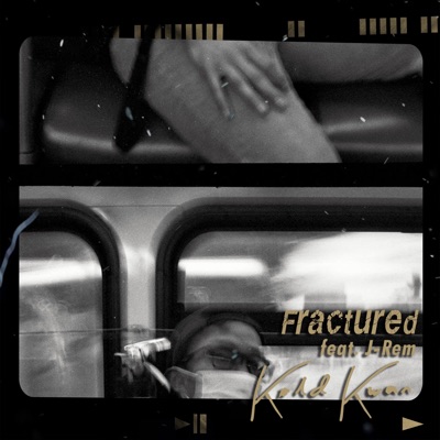Fractured (feat. J-Rem) - Single