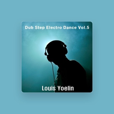 LOUIS YOELIN – Слова, Плейлисты И Видео | Shazam