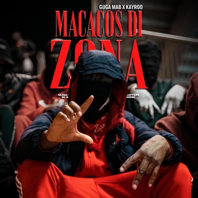Macacos Di Zona (feat. Mguns & Kayroo) - Single