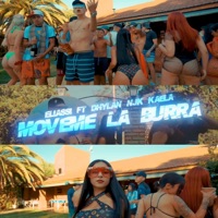 MOVEME LA BURRA (feat. Dhylan Njk & Kaela Njk) - Single - Eliassi