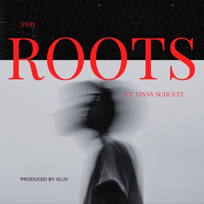 Roots (feat. Vinny Schuetz) - Single