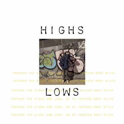 Highs & Lows - Single