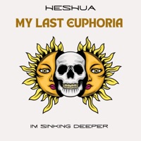 My Last Euphoria - Single - Heshua