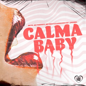 Calma Baby (feat. Leandrinho Mc & MC CRII)
