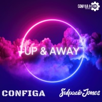 Up & Away - EP - Configa & Sulpacio Jones