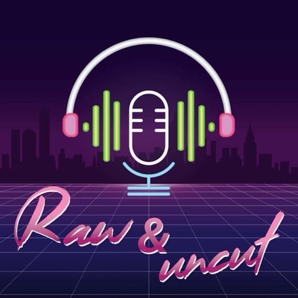Raw & Uncut (feat. Jesús Rosa)