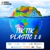 Tik Tik Plastic 2.0 (World Environment Day 2023 Anthem) - Single