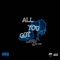 All You Got (feat. Big Mf Tone) - Just Dough lyrics