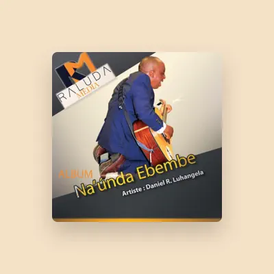 Listen to Daniel R. Luhangela, watch music videos, read bio, see tour dates & more!