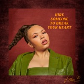 Hire Someone To Break Your Heart artwork