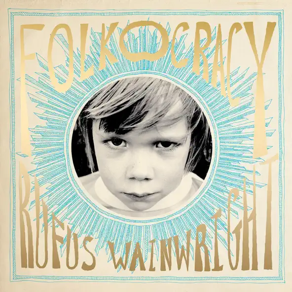 Buy RUFUS WAINWRIGHT – Folkocracy New or Used via Amazon