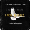 I feel Blessed (feat. IVAN_SA & Spiky Boy) - Single