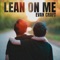 EVAN CRAFT - LEAN ON ME