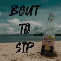 Bout to sip (feat. Danny E & Bugsy) - Single - Drank
