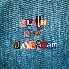 Death Row Daydream Superblood