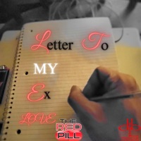 Letter To My Ex - EP - The Red Pill