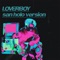 Loverboy (San Holo Version) - A-Wall lyrics