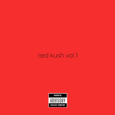 Red Kush Vol 1 - EP