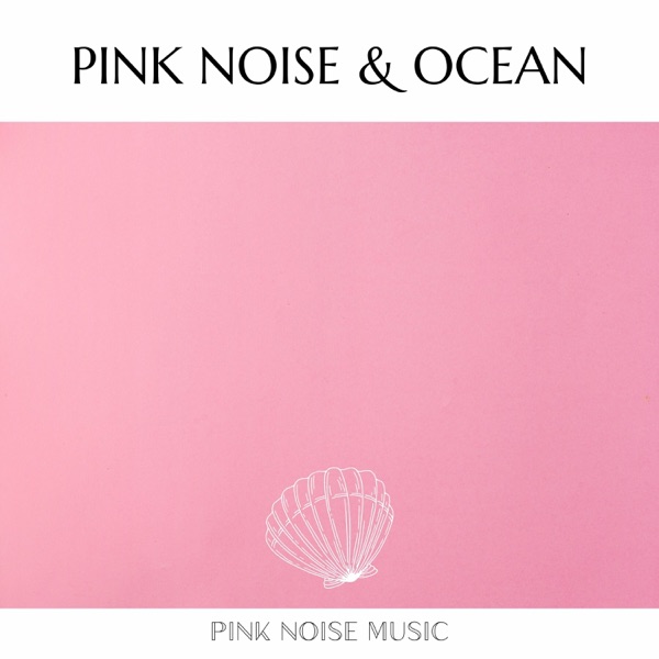 Pink Noise & Ocean (Piano)