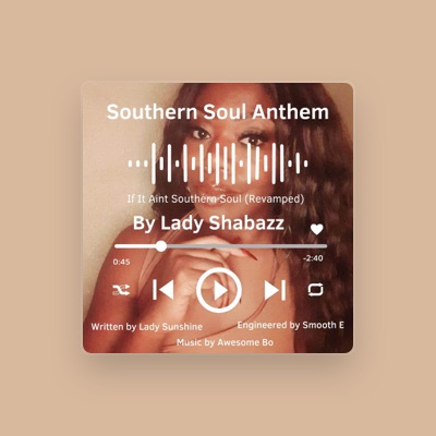 Lady Shabazz을(를) 듣고, 뮤직 비디오를 보고, 약력을 읽고, 투어 일정 등을 확인하세요!