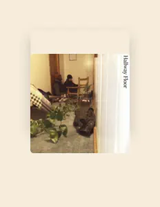 Hallway Floor dinle, müzik videolarını izle, biyografisini oku, tur tarihlerini ve daha fazlasını gör!