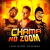 Chama no Zoom (feat. MC Topre) - Single