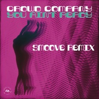You ain't ready (smoove remix)