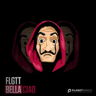 Bella Ciao - Single by FLGTT album reviews, ratings, credits