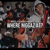 Where N****z At? - Single (feat. 50Bandz, Lul Booga & 1kVon) - Single