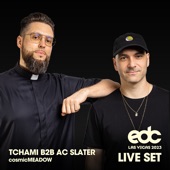 Tchami b2b AC Slater at EDC Las Vegas 2023: Cosmic Meadow Stage (DJ Mix) artwork