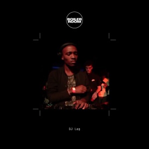 Boiler Room: DJ Lag in London, Oct 16, 2017 (DJ Mix)