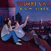Thumbi Vaa Vibes (BGM) artwork