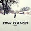 There Is a Light