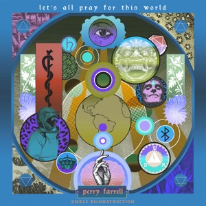 Let’s All Pray for This World (Unkle Remixes) - Single