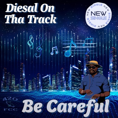 Be Careful - Single
