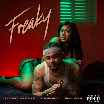Freaky (feat. Aaron Le, DJ Bankhead & Trina Marie) - Single
