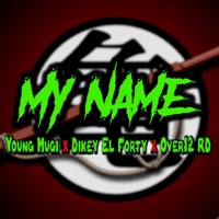 My Name - Single - Dikey El forty