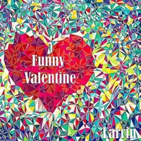 My Funny Valentine (feat. Logan Ellis & Jamar Caldwell) - Single - larrin