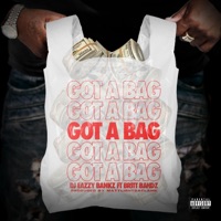 Got a Bag - Single - DJ Eazzy Bankz & Britt Bandz