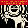Bradley Thomas Turner - Tarantino artwork