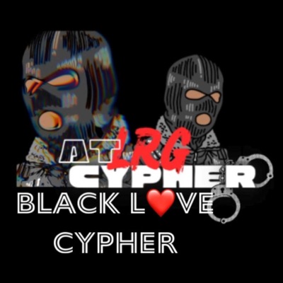 Episode 4: Black Love Cypher (feat. CheySa'mone, Sharard Baker & Brian Bars Burns) - Single