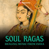 Soul Ragas - Healing Music from India - EP artwork