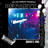 De Party Por La Room (feat. Cynli) - Single - Guayas